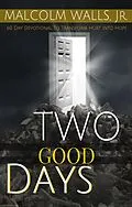E-Book (epub) Two Good Days von Malcolm Walls