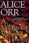 E-Book (epub) A Villain for Vanessa (Riverton Road Romantic Suspense Series, #4) von Alice Orr
