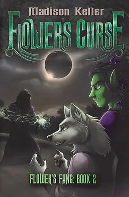 E-Book (epub) Flower's Curse (Flower's Fang, #2) von Madison Keller