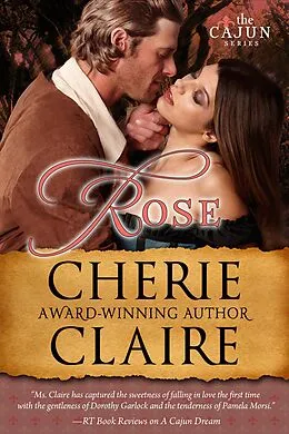 E-Book (epub) Rose (The Cajun Series, #2) von Cherie Claire