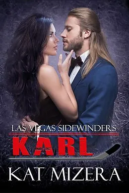 E-Book (epub) Karl (Las Vegas Sidewinders, #4) von Kat Mizera