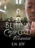 E-Book (epub) Behind Every Good Woman von E. N. Joy
