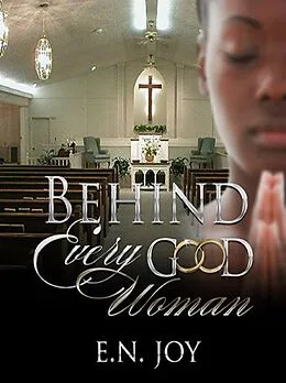 E-Book (epub) Behind Every Good Woman von E. N. Joy