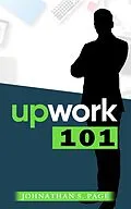 E-Book (epub) UpWork 101 von Johnathan Page