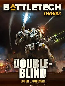 E-Book (epub) BattleTech Legends: Double-Blind von Loren L. Coleman
