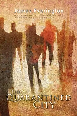 E-Book (epub) The Quarantined City von James Everington