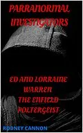 E-Book (epub) Paranormal Investigators ed And Lorraine Warren, The Enfield Poltergeist von Rodney Cannon