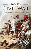 E-Book (epub) English Civil War: A History From Beginning to End von Hourly History