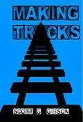 E-Book (epub) Making Tracks von Scott G. Gibson
