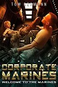 E-Book (epub) Welcome to the Marines (CORPORATE MARINES, #2) von Tom Germann
