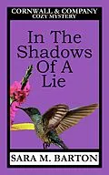 E-Book (epub) In the Shadows of a Lie (A Cornwall & Company Mystery, #2) von Sara M. Barton