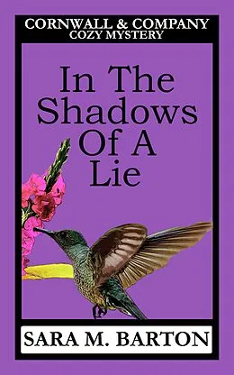 E-Book (epub) In the Shadows of a Lie (A Cornwall & Company Mystery, #2) von Sara M. Barton