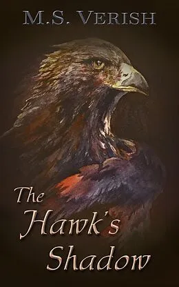E-Book (epub) The Hawk's Shadow (Black Earth) von M. S. Verish