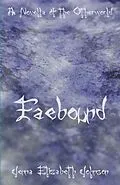 E-Book (epub) Faebound (The Otherworld Series, #10) von Jenna Elizabeth Johnson
