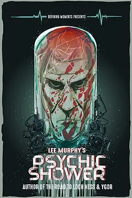 E-Book (epub) PSYCHIC SHOWER von Lee Murphy