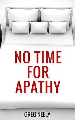E-Book (epub) No Time for Apathy von Greg Neely