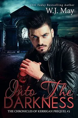 E-Book (epub) Into the Darkness (The Chronicles of Kerrigan Prequel, #3) von W. J. May