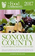 E-Book (epub) Sonoma Valley - 2017 (The Food Enthusiast's Complete Restaurant Guide) von Andrew Delaplaine