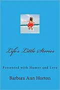E-Book (epub) Life's Little Stories von Barbara Ann Horton