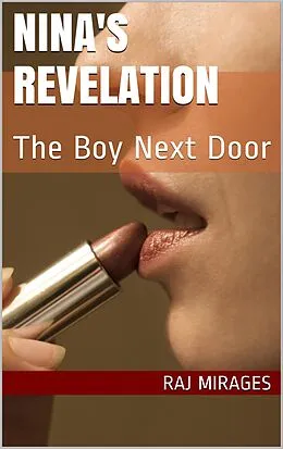 E-Book (epub) The Boy Next Door (Nina's Revelation, #1) von Raj Mirages