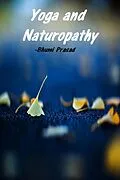 E-Book (epub) Yoga and Naturopathy von Bhumi Prasad