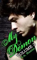 E-Book (epub) My Demon Volume 3 (Noble Academy, #3) von S. A. Hunter