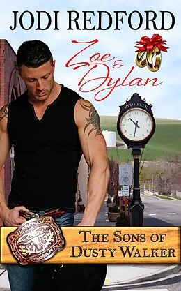 E-Book (epub) Zoe & Dylan (The Sons of Dusty Walker, #2) von Jodi Redford