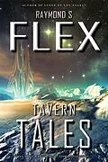 E-Book (epub) Tavern Tales: An Arkle Wright Short Story Collection von Raymond S Flex