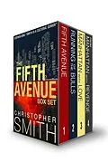 E-Book (epub) The Fifth Avenue Series Boxed Set (Fifth Avenue, Running of the Bulls, From Manhattan with Love, From Manhattan with Revenge) von Christopher Smith