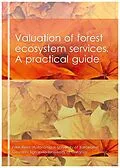 E-Book (epub) Valuation of forest ecosystem services. A practical guide von Pere Riera, Robert Mavsar, Bénédicte Rulleau