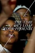 E-Book (epub) The Time Dej Loaf Took Phoenix von Carlos Cureno