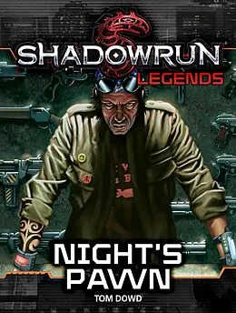 E-Book (epub) Shadowrun Legends: Night's Pawn von Tom Dowd