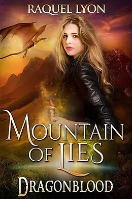E-Book (epub) Mountain of Lies (Dragonblood, #3) von Raquel Lyon