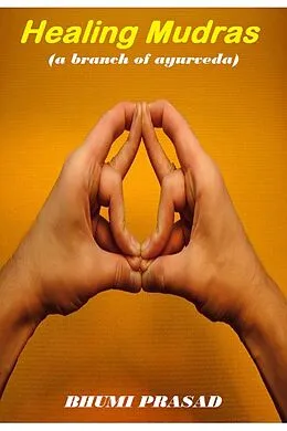 E-Book (epub) Healing Mudras von Bhumi Prasad