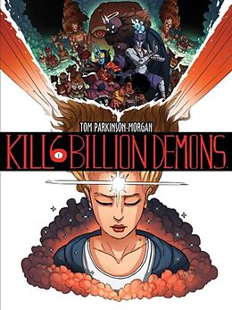 Kartonierter Einband Kill 6 Billion Demons Book 1 von Tom Parkinson-Morgan