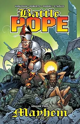 PDF Battle Pope Vol. 2: Mayhem von Robert Kirkman