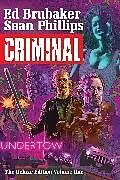 Fester Einband Criminal Deluxe Edition Volume 1 von Brubaker Ed