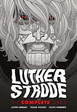 E-Book (pdf) Luther Strode: The Complete Series von Justin Jordan