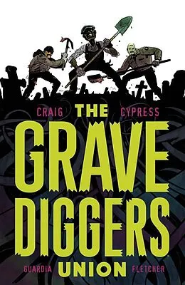 E-Book (pdf) Gravediggers Union Vol. 1 von Wes Craig