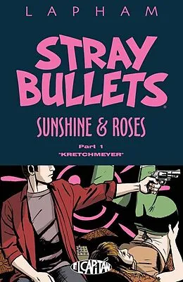 E-Book (pdf) Stray Bullets: Sunshine & Roses Vol. 1: &quote;Kretchmeyer&quote; von David Lapham
