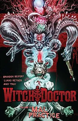 E-Book (pdf) Witch Doctor Vol. 2: Mal Practice von Brandon Seifert