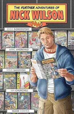 E-Book (pdf) Further Adventures Of Nick Wilson Vol. 1 von Marc Andreyko [Illustrator] Eddie Gorodetsky