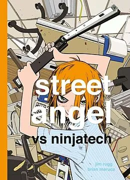 E-Book (pdf) Street Angel Vs Ninjatech von Brian Maruca, Jim Rugg