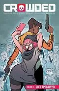 E-Book (pdf) Crowded Vol. 1 von Christopher Sebela