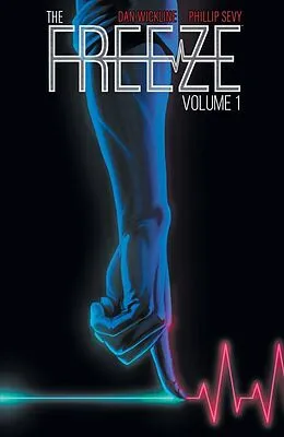 E-Book (pdf) Freeze Vol. 1 von Dan Wickline