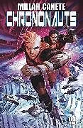 Kartonierter Einband Chrononauts Volume 2: Futureshock von Millar Mark