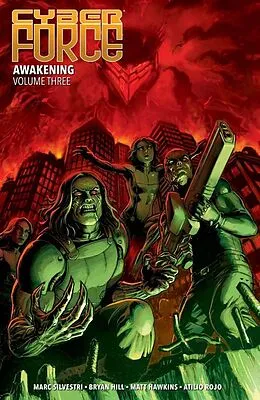 E-Book (pdf) Cyber Force: Awakening Vol. 3 von Matt Hawkins, Bryan Hill