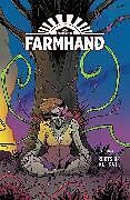 Kartonierter Einband Farmhand Volume 3: Roots of All Evil von Guillory Rob
