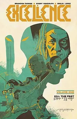 E-Book (pdf) Excellence Vol. 1: Kill The Past von Brandon Thomas