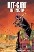 E-Book (pdf) Hit-Girl Vol. 6: In India von Peter Milligan